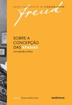 Livro - Freud - Sobre a concepção das afasias Livro - Freud - Sobre a concepção das afasias