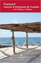 Livro - Frommer's - Cancún & Península de Yucatán