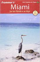 Livro - Frommer's - Miami, sul da Flórida e as Keys