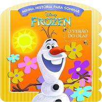 Livro Frozen O Verão do Olaf - Col. Minha História Para Sonhar