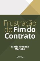 Livro - FRUSTRAÇÃO DO FIM DO CONTRATO - 1ª ED - 2020