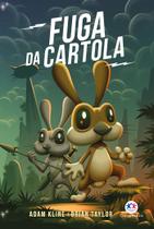 Livro - Fuga da Cartola Livro - Fuga da Cartola