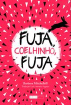 Livro - Fuja, coelhinho, fuja