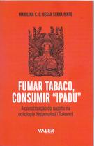 Livro - Fumar Tabaco, consumir "Ipadu"
