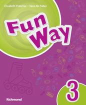 Livro Fun Way 3 Inglês 3º Ano - Elisabeth Prescher e Vera Abi Saber Livro Fun Way 3 Inglês 3º Ano - Elisabeth Prescher e Vera Abi Saber
