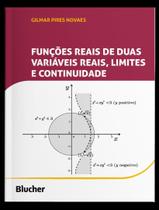 Livro - Funcoes Reais De Duas Variaveis Reais Limites E Continuidade - EDGARD BLUCHER Livro - Funcoes Reais De Duas Variaveis Reais Limites E Continuidade - EDGARD BLUCHER