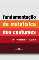 Livro - Fundamentação da metafísica dos costumes
