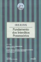 Livro - Fundamento dos Interditos Possessórios Livro - Fundamento dos Interditos Possessórios