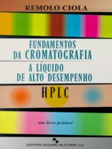 Livro - Fundamentos Da Cromatografia A Liquido De Alto Desempenho - Hplc Livro - Fundamentos Da Cromatografia A Liquido De Alto Desempenho - Hplc