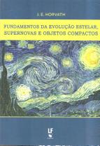 Livro - Fundamentos da evolucao estelar, supernovas e objetos compactos