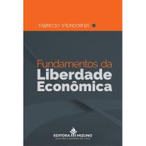 Livro Fundamentos da Liberdade Econômica - Lei nº 13.874