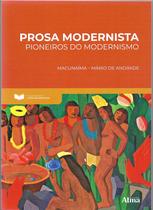 Livro - Fundamentos da Literatura: Prosa Modernista - Pioneiros do Modernismo Livro - Fundamentos da Literatura: Prosa Modernista - Pioneiros do Modernismo