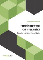 Livro - Fundamentos da mecânica: odonto-médico-hospitalar