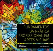 Livro - Fundamentos da prática profissional em artes visuais