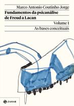 Livro - Fundamentos da psicanálise de Freud a Lacan – Vol. 1 (Nova edição)