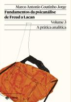 Livro - Fundamentos da psicanálise de Freud a Lacan – Vol. 3 (Nova edição)