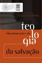 Livro - Fundamentos da teologia bíblica da salvação Livro - Fundamentos da teologia bíblica da salvação
