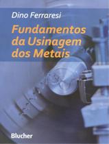 Livro - Fundamentos Da Usinagem Dos Metais - N/E