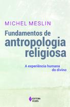 Livro - Fundamentos de antropologia religiosa