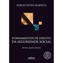 Livro: Fundamentos de Direito da Seguridade Social Autor: Sergio Pinto Martins (Novo, Lacrado)