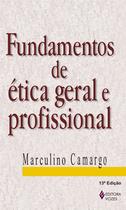 Livro - Fundamentos de ética geral e profissional