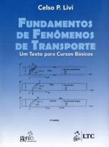 Livro - Fundamentos de Fenômenos de Transporte - Um Texto para Cursos Básicos Livro - Fundamentos de Fenômenos de Transporte - Um Texto para Cursos Básicos
