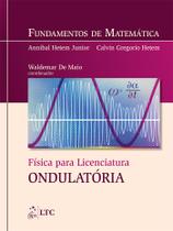 Livro - Fundamentos de Matemática - Física para Licenciatura: Ondulatória