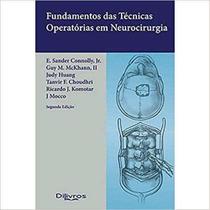 Livro - Fundamentos de Técnicas Operatórias em Neurocirurgia - Connolly - Dilivros -
