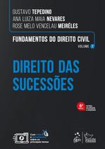 Livro - Fundamentos do Direito Civil Direito das Sucessões Vol. 7 - 6ª Edição 2025 Livro - Fundamentos do Direito Civil Direito das Sucessões Vol. 7 - 6ª Edição 2025