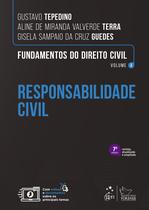 Livro - Fundamentos do Direito Civil - Responsabilidade Civil - Vol. 4 - 7ª Edição 2026 Livro - Fundamentos do Direito Civil - Responsabilidade Civil - Vol. 4 - 7ª Edição 2026