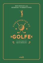 Livro - Fundamentos do golfe: As cinco lições de Ben Hogan