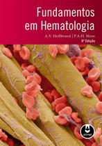 Livro - Fundamentos Em Hematologia 6Ed.*