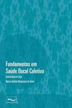 Livro - Fundamentos em saúde bucal coletiva Livro - Fundamentos em saúde bucal coletiva