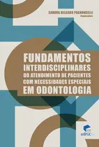 Livro - Fundamentos interdisciplinares do atendimento de pacientes com necessidades especiais em odontologia