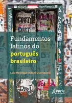 Livro - Fundamentos latinos do português brasileiro