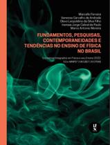 Livro - Fundamentos, Pesquisa, Contemporaneidade E Tendencias No Ensino De Fisica No Brasil