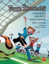 Livro - Futebolissimos, Os - O Misterio Dos Sete Gols Contra Livro - Futebolissimos, Os - O Misterio Dos Sete Gols Contra