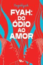 Livro - Fyah: do ódio ao amor Livro - Fyah: do ódio ao amor