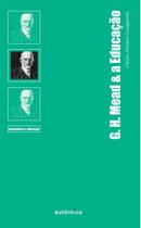 Livro - G.H. Mead & a Educação Livro - G.H. Mead & a Educação