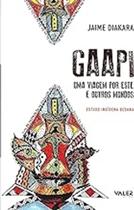 Livro Gaapi: uma Viagem por este e Outros Mundos (Jaime Diakara)