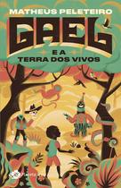 Livro - Gael e a terra dos vivos Livro - Gael e a terra dos vivos