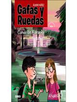 Livro - Gafas Y Ruedas (A2+) - Conexion Karaoke