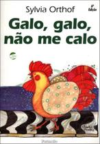 Livro - Galo, galo, não me calo