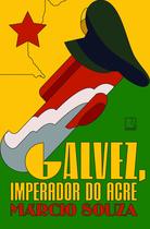 Livro - Galvez, imperador do Acre