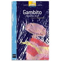 Livro Gambito - Autor Menalton Braff - Editora SM Paradidáticos