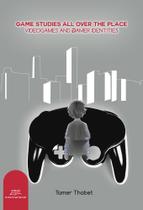 Livro Game studies all over the place: video games and... - Eduel
