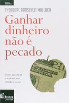 Livro Ganhar Dinheiro Não É Pecado - Aprenda a mudar sua mentalidade e alcançar prosperidade financeira.