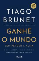 Livro - Ganhe o mundo sem perder a alma