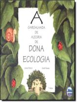 Livro - Gargalhada De Alegria De Dona Ecologia, A - 8ª Ed - ELEMENTAR
