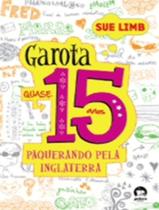 Livro Garota Quase 15 Anos: Paquerando pela - Inglaterra Sue Limb